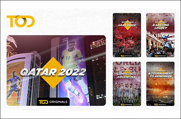 TOD Celebrates Qatar's Historic FIFA World Cup With Exciting New Documentary “Qatar 2022” 