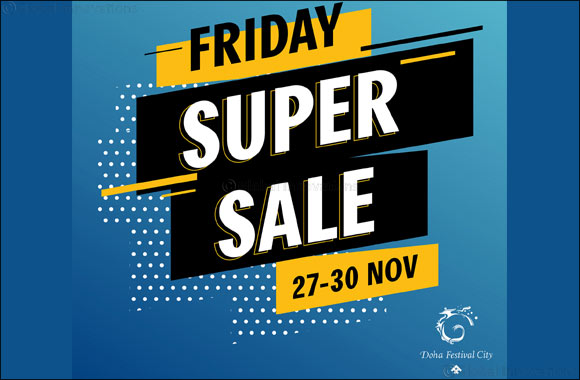 Doha's Biggest Weekend Super Sale Announced at  Doha Festival City