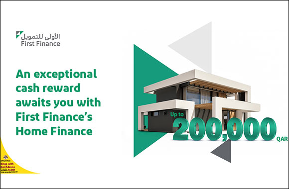 First Finance Unveils Home Finance Campaign with QAR 200,000 Cash Reward
